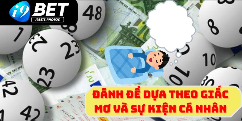 Đánh đề dựa theo giấc mơ và sự kiện cá nhân